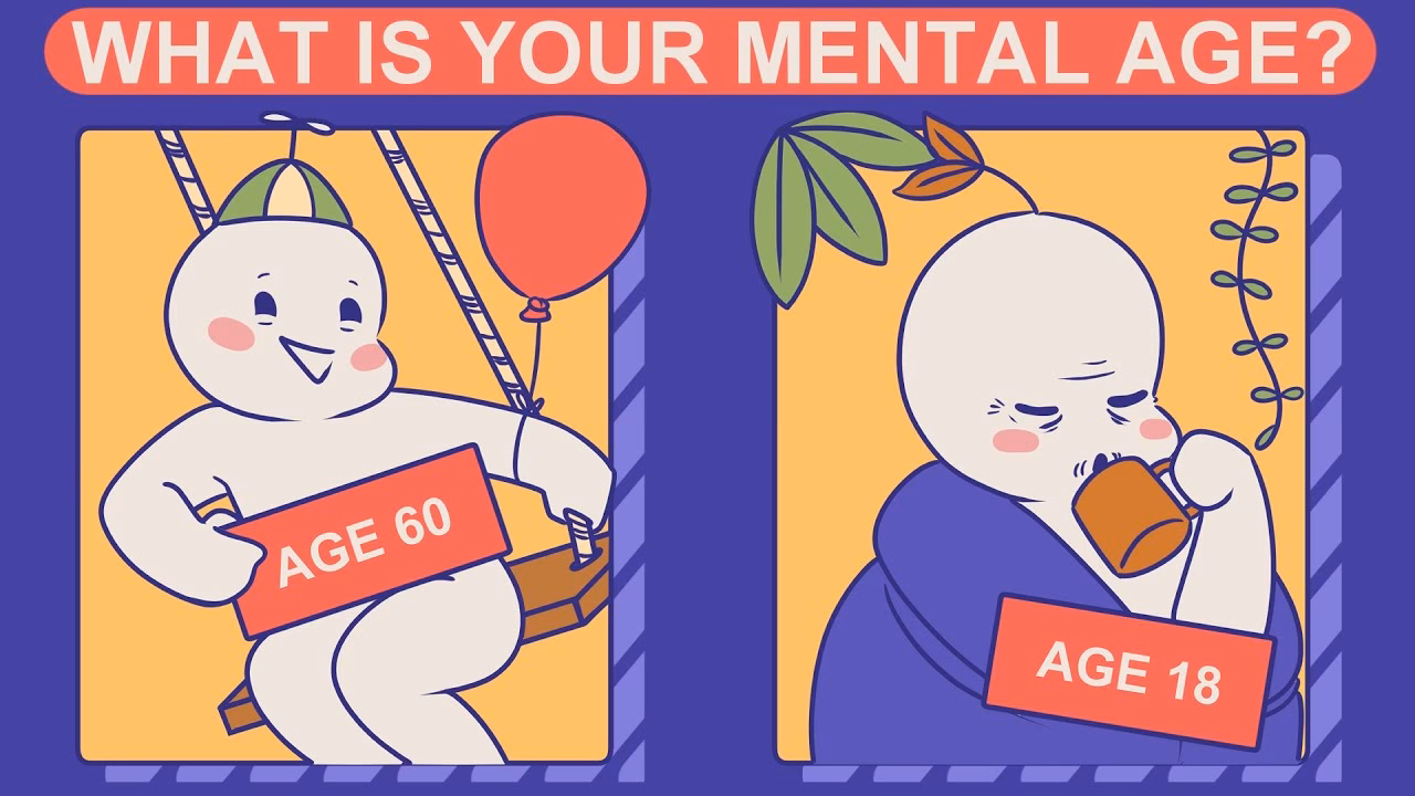 What is your mental age?